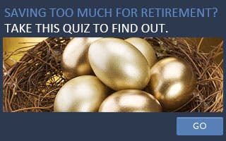 Are you saving too much for retirement? Take this quiz to find out © Subbotina Anna/Shutterstock.com