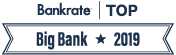 Bankrate's 2019 Top Big Bank Award